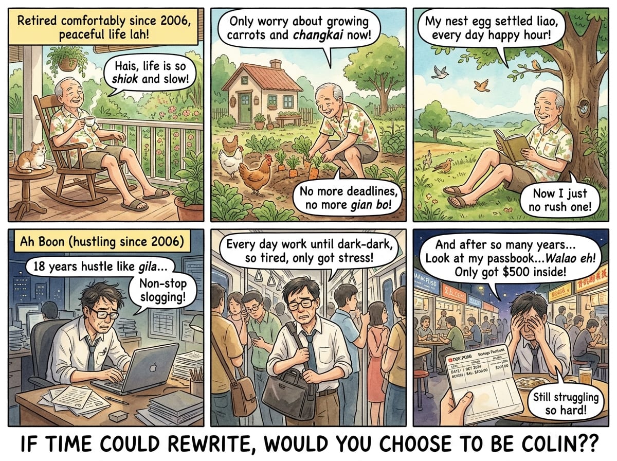 Comic: Colin, retired since 2006, growing carrots and reading under a tree with no deadlines, contrasted with Ah Boon, hustling for 18 years on the MRT and at his desk only to find $500 in his passbook.